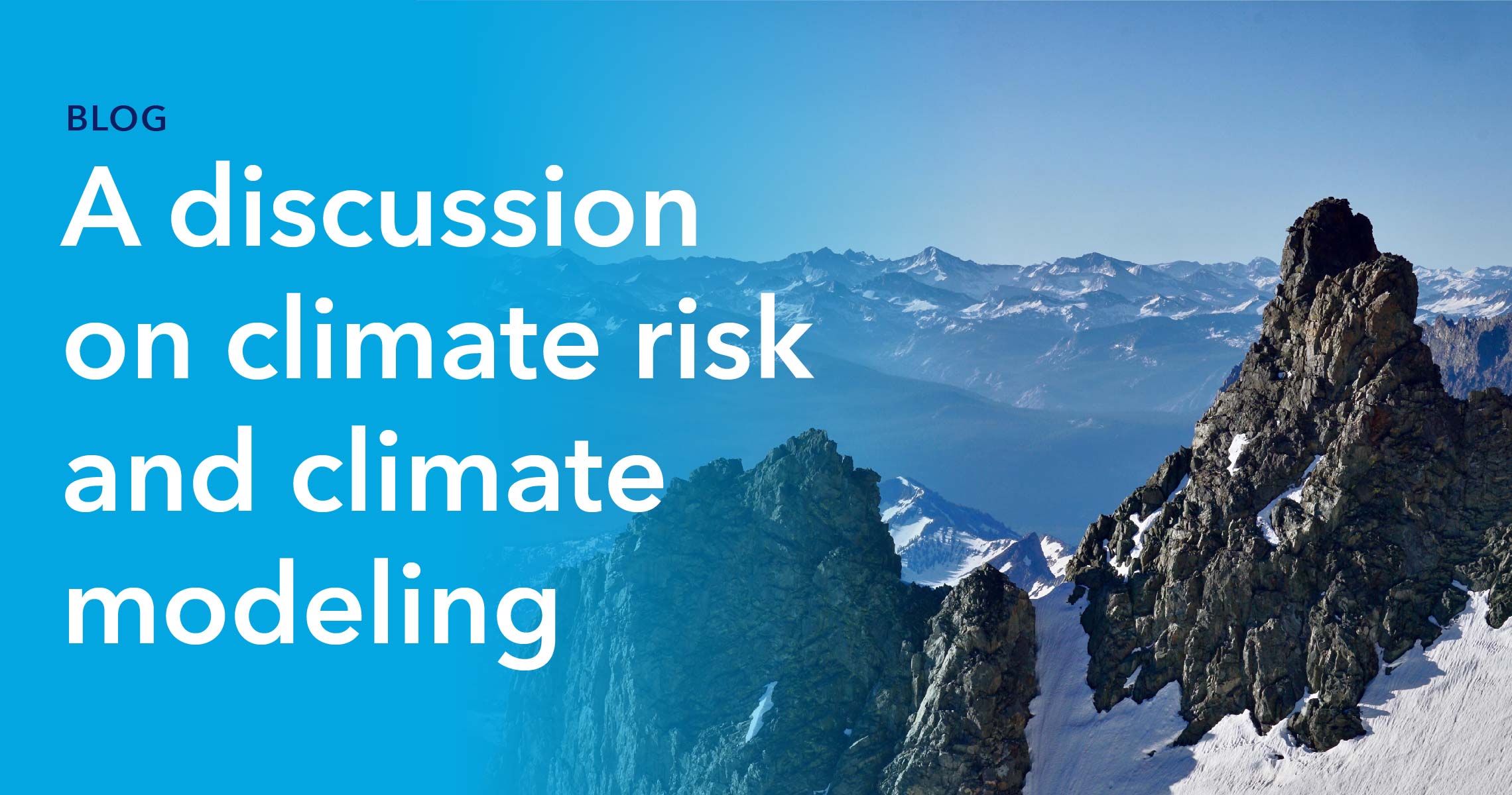 Blog_A discussion on climate risk and climate modeling